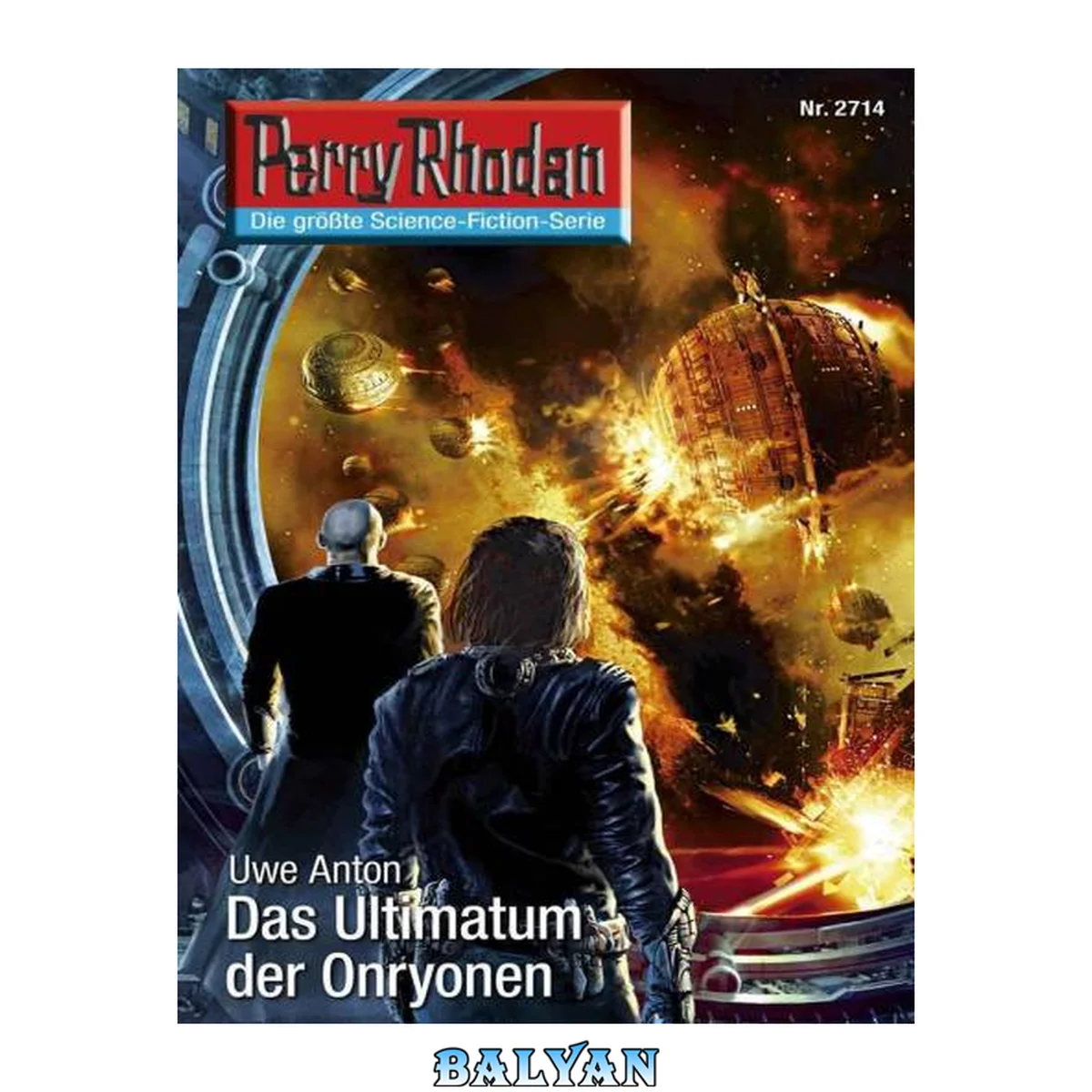 جلد کتاب Perry Rhodan 2714: Das Ultimatum der Onryonen (Heftroman) Perry Rhodan-Zyklus "Das Atopische Tribunal"