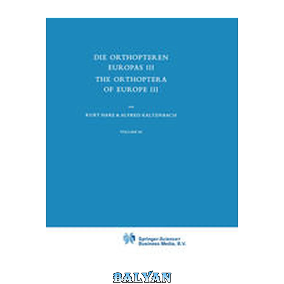 جلد کتاب Die Orthopteren Europas III / The Orthoptera of Europe III : Volume III