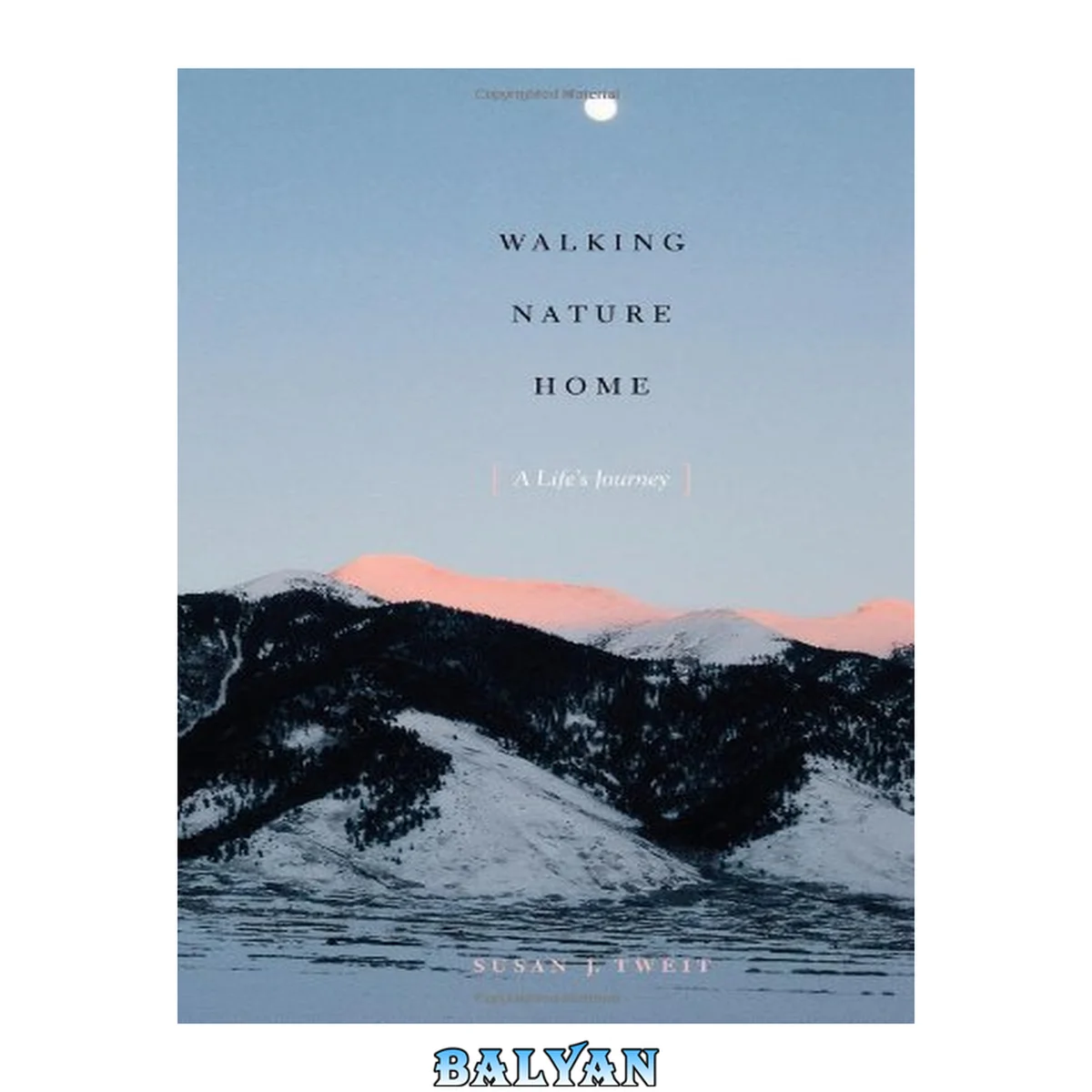 جلد کتاب Walking Nature Home: A Life's Journey (Louann Atkins Temple Women &amp; Culture (Numbered))