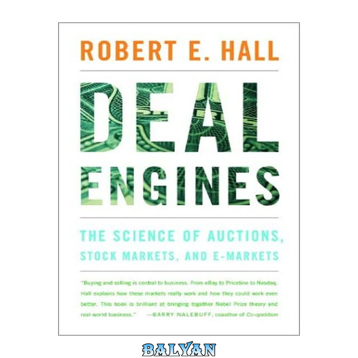 جلد کتاب Deal Engines: The Science of Auctions, Stock Markets, and E-Markets