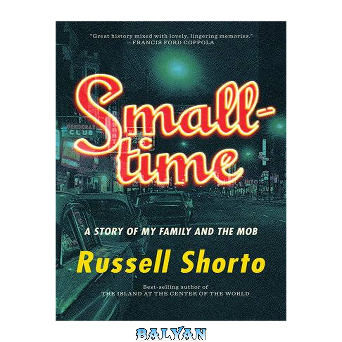 جلد کتاب Smalltime : a story of my family and the mob