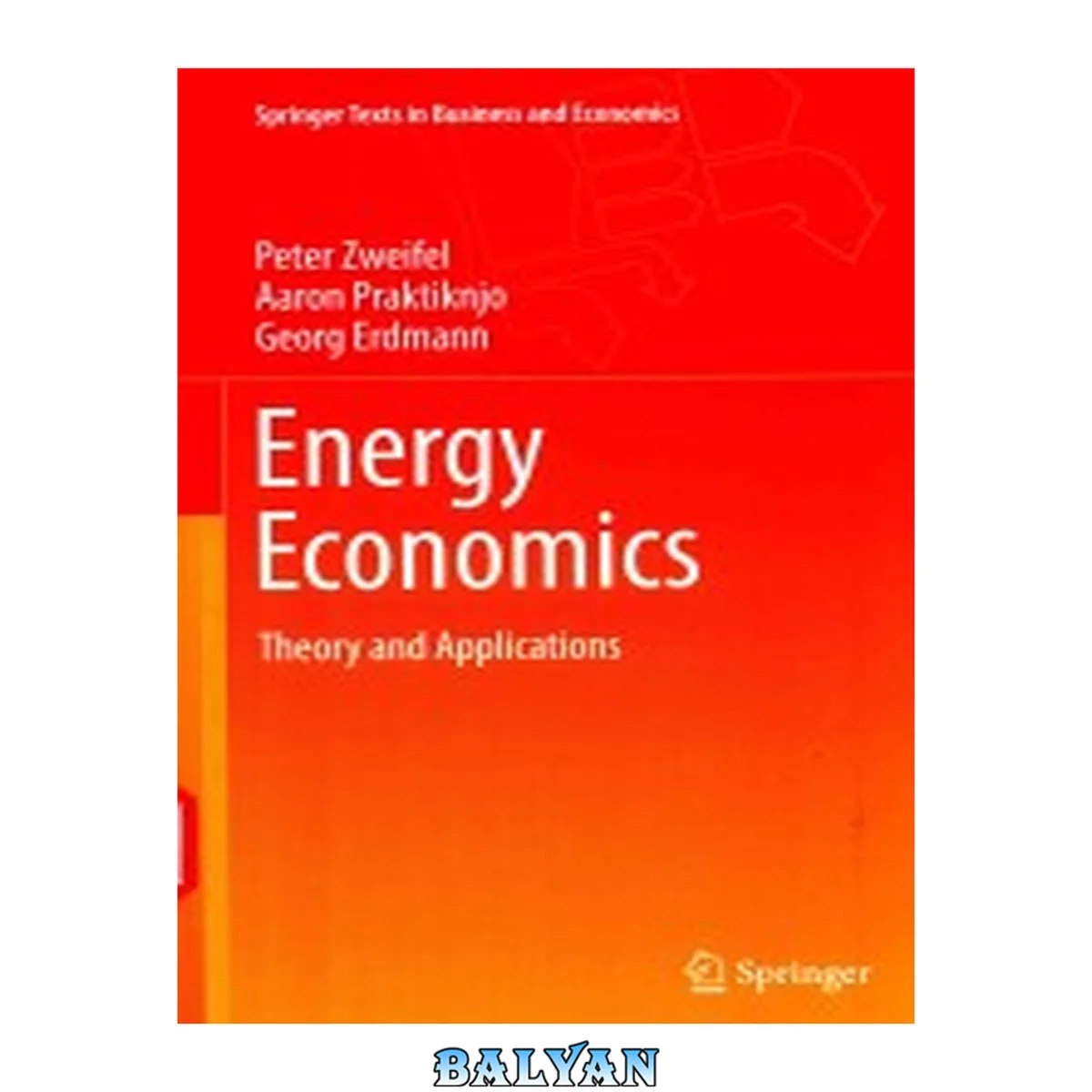 جلد کتاب Energy Economics: Theory and Applications (Springer Texts in Business and Economics)