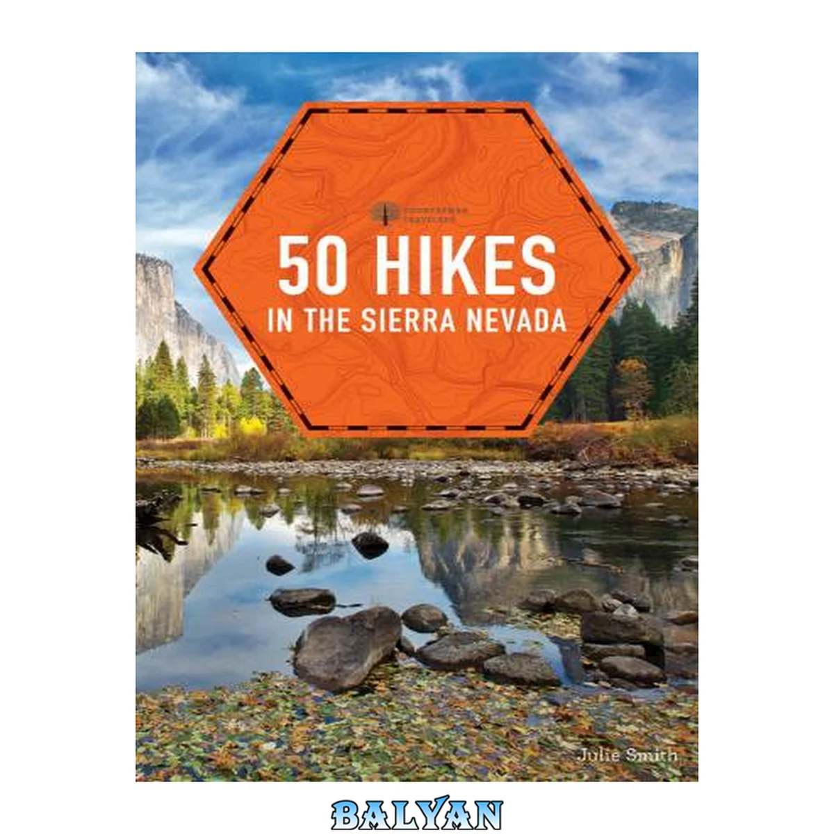 جلد کتاب 50 Hikes in the Sierra Nevada (2nd Edition) (Explorer's 50 Hikes)