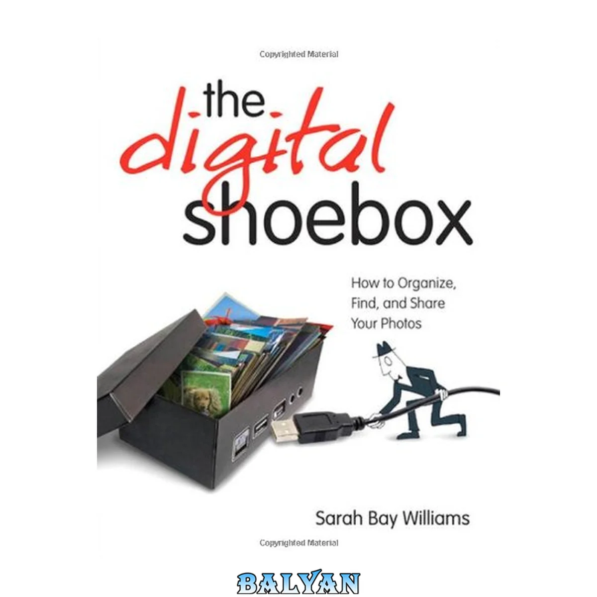 جلد کتاب Digital Shoebox : How to Organize, Find, and Share Your Photos, EPub, The