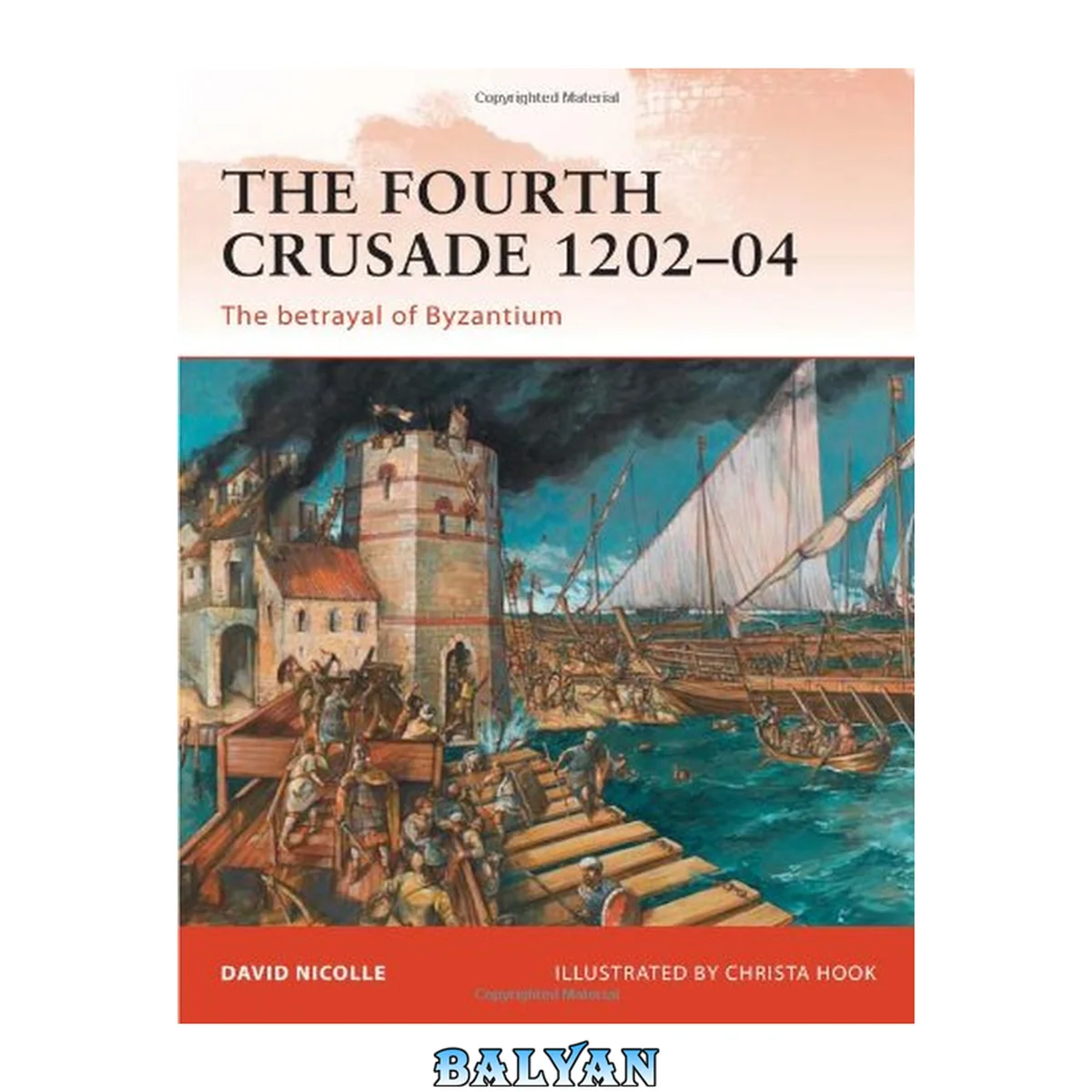 جلد کتاب The Fourth Crusade 1202-04: The Betrayal of Byzantium (Campaign)  issue 237