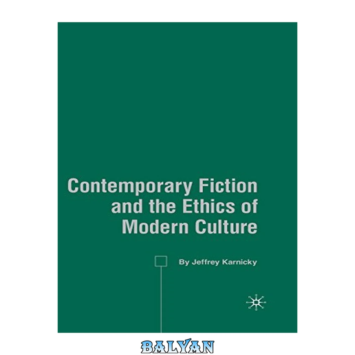 جلد کتاب Contemporary Fiction and the Ethics of Modern Culture