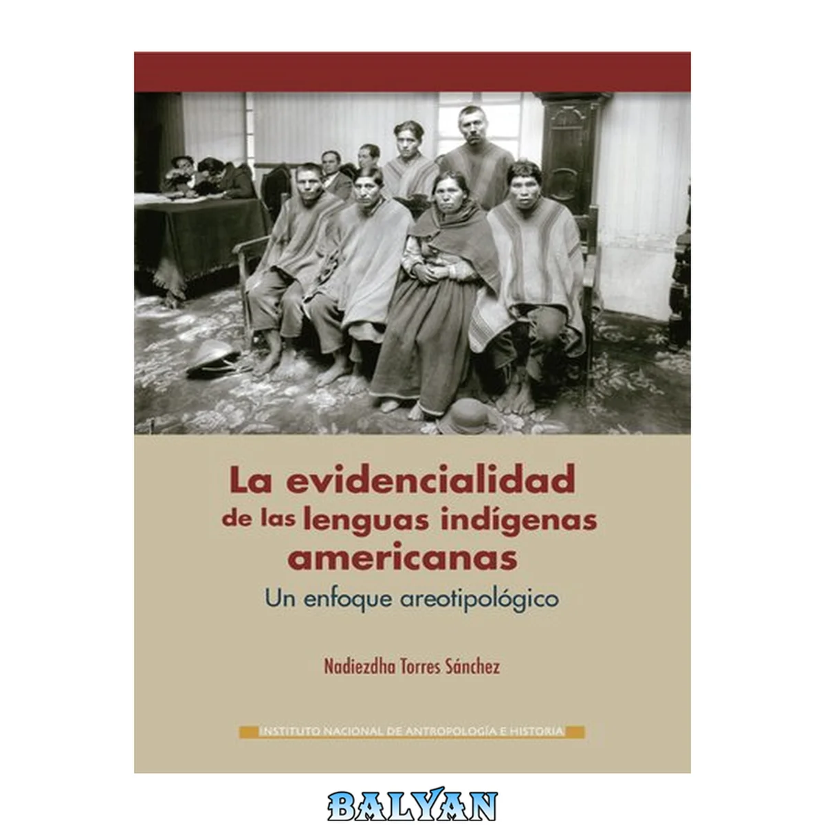 جلد کتاب La evidencialidad de las lenguas indígenas americanas: un enfoque areotipológicos