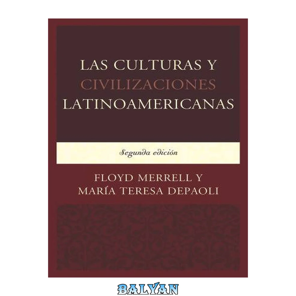 جلد کتاب Las Culturas y Civilizaciones Latinoamericanas (Spanish Edition)