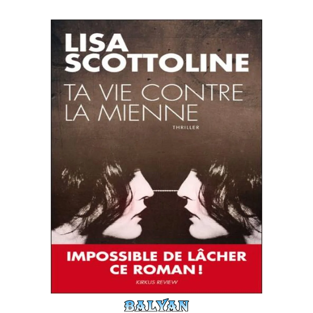 جلد کتاب TA VIE CONTRE LA MIENNE (TOUC.NOIR) (French Edition)