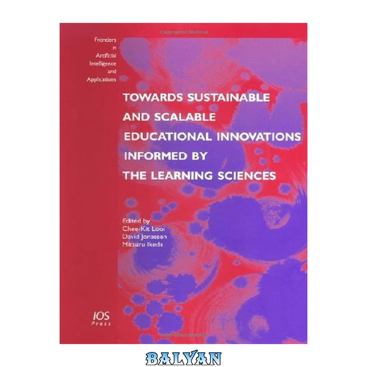 جلد کتاب Towards Sustainable And Scalable Educational Innovations Informed By The Learning Sciences: Sharing Good Practices Of Research, Experimentation And Innovation ... In Artificial Intelligence And Applic