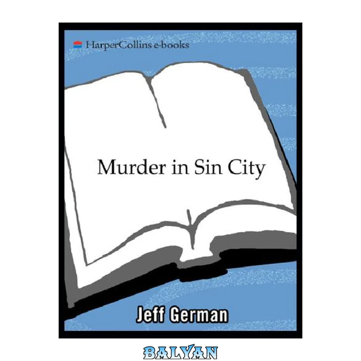 جلد کتاب Murder in Sin City : The Death of a Las Vegas Casino Boss