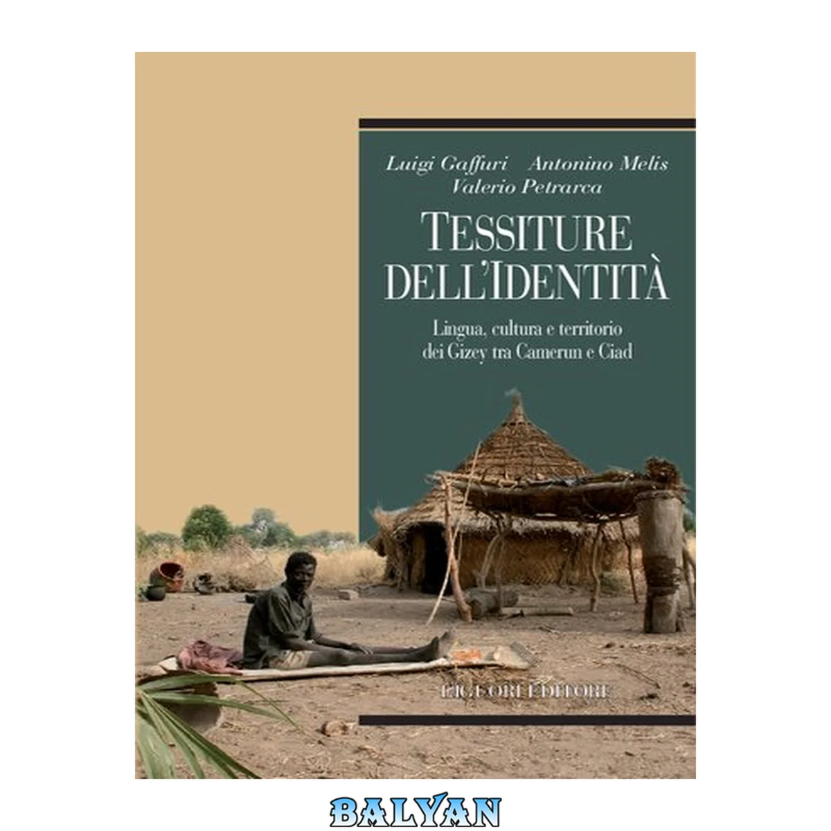 جلد کتاب Tessiture dell'identità. Lingua, cultura e territorio dei Gizey tra Camerun e Ciad