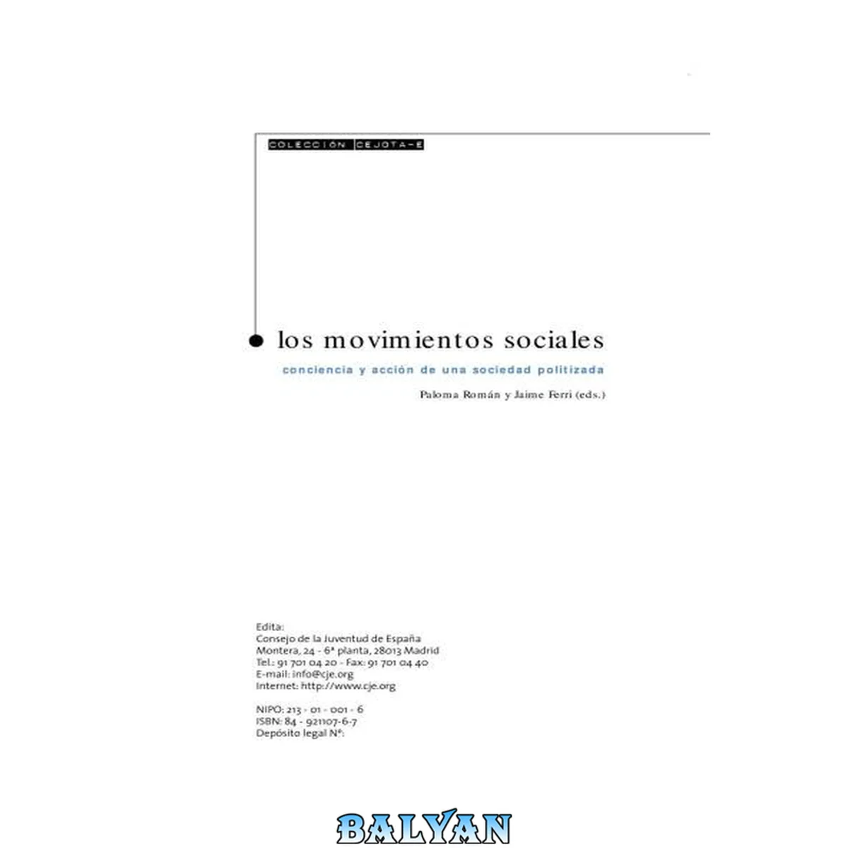 جلد کتاب Los movimientos sociales : conciencia y acción de una sociedad politizada