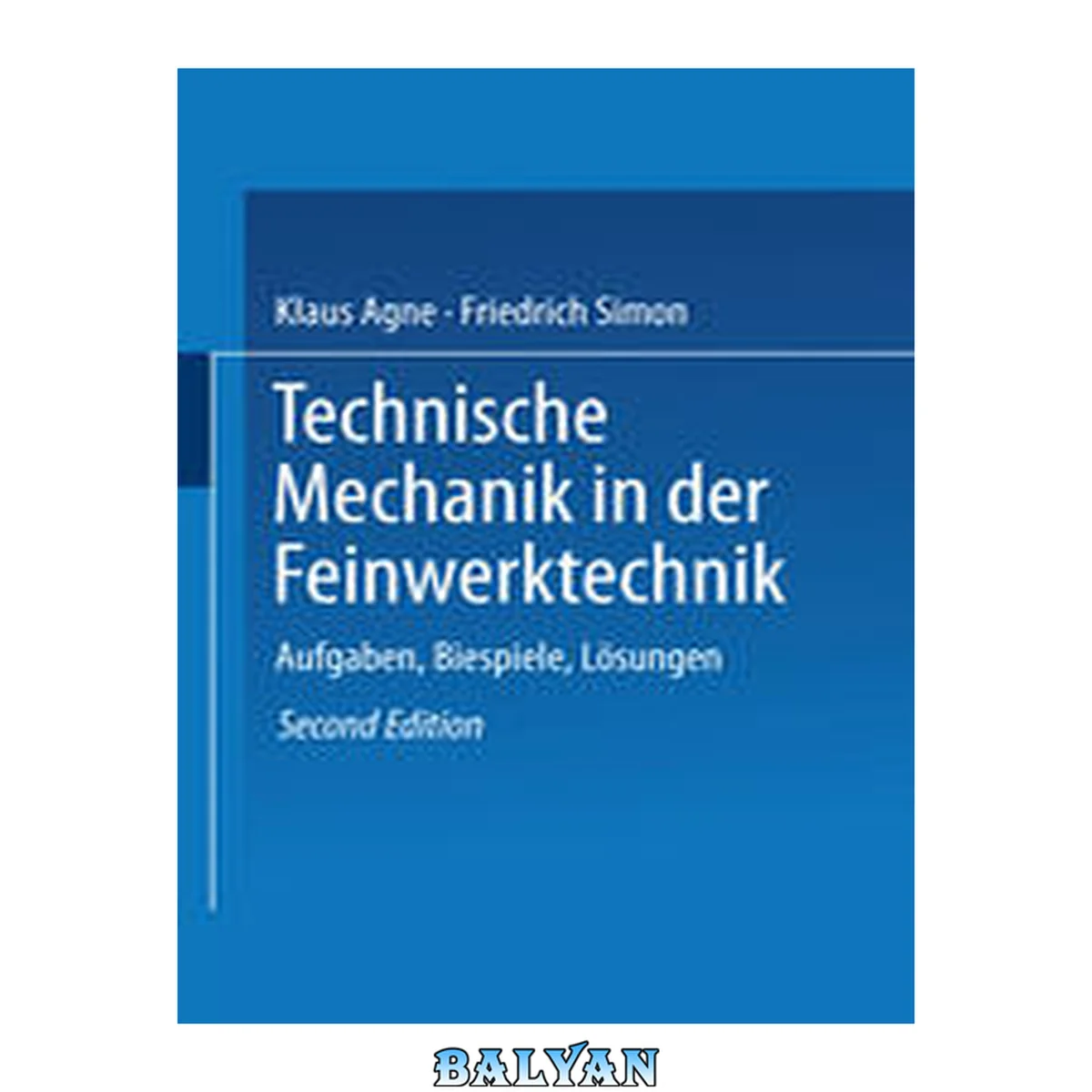 جلد کتاب Technische Mechanik in der Feinwerktechnik : Aufgaben, Beispiele, Lösungen
