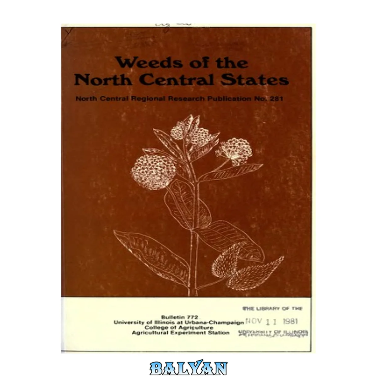 جلد کتاب Weeds Of The North Central States: North Central Regional Research Publication No. 281, Bulletin 772 (University of Illinois At Urbana-Champaign, Agriculture)