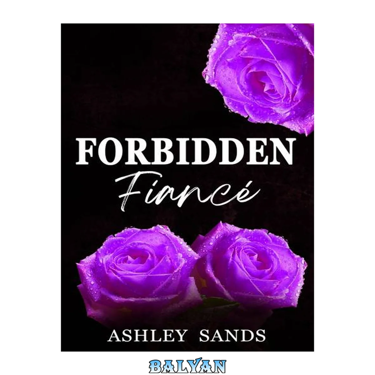 جلد کتاب Forbidden Fiancé : A Steamy Vacation Age-Gap Romance (Forbidden Romance Book 1)