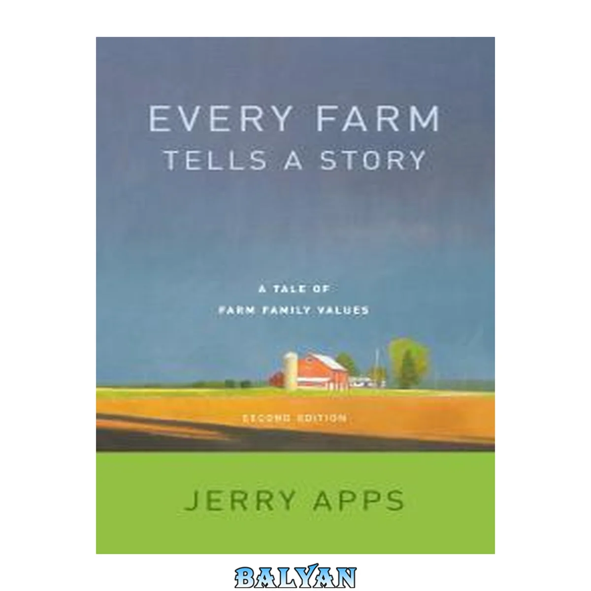 جلد کتاب Every farm tells a story : a tale of family farm values