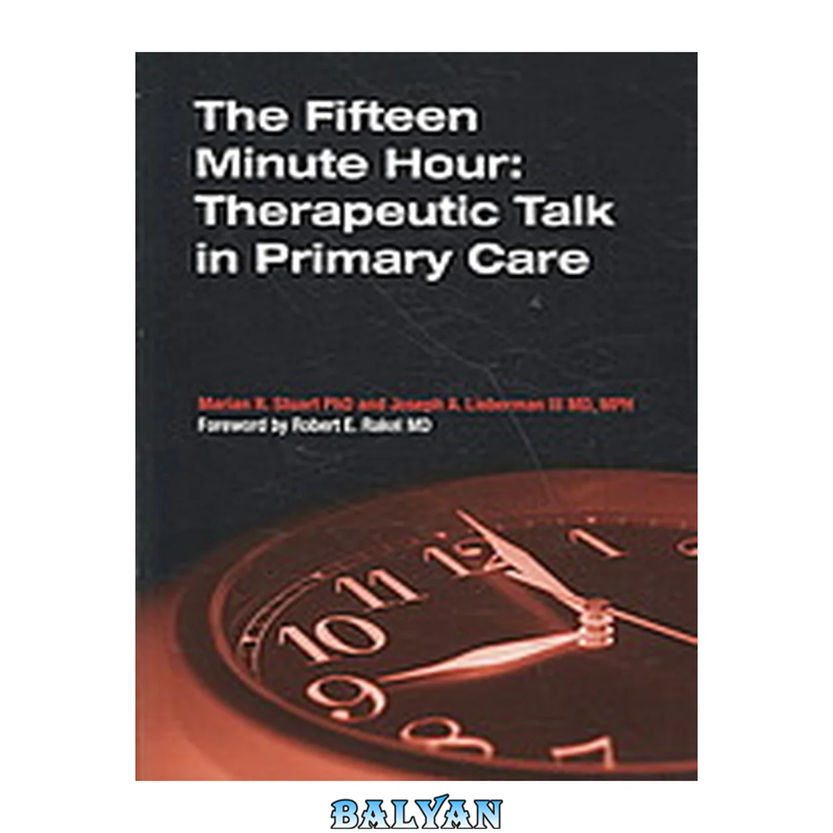 جلد کتاب The Fifteen Minute Hour : Therapeutic Talk in Primary Care, Fourth Edition