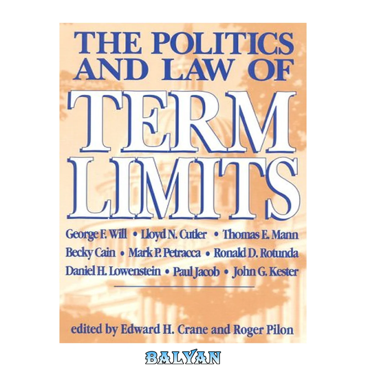 جلد کتاب The Politics and Law of Term Limits
