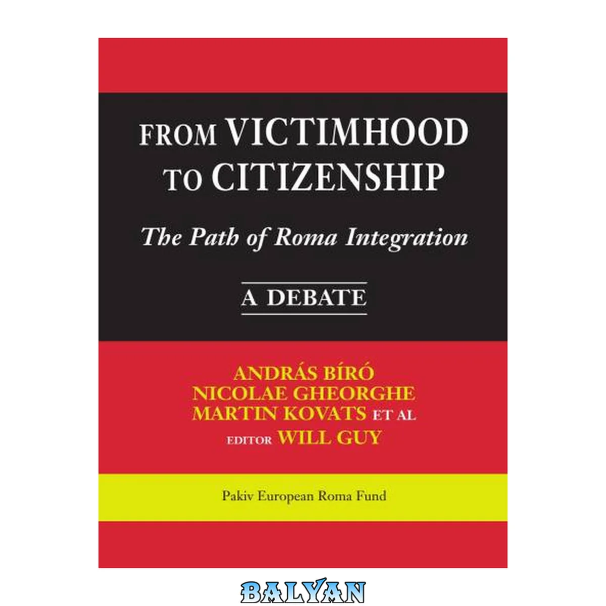 جلد کتاب From victimhood to citizenship : the path of Roma integration : a debate