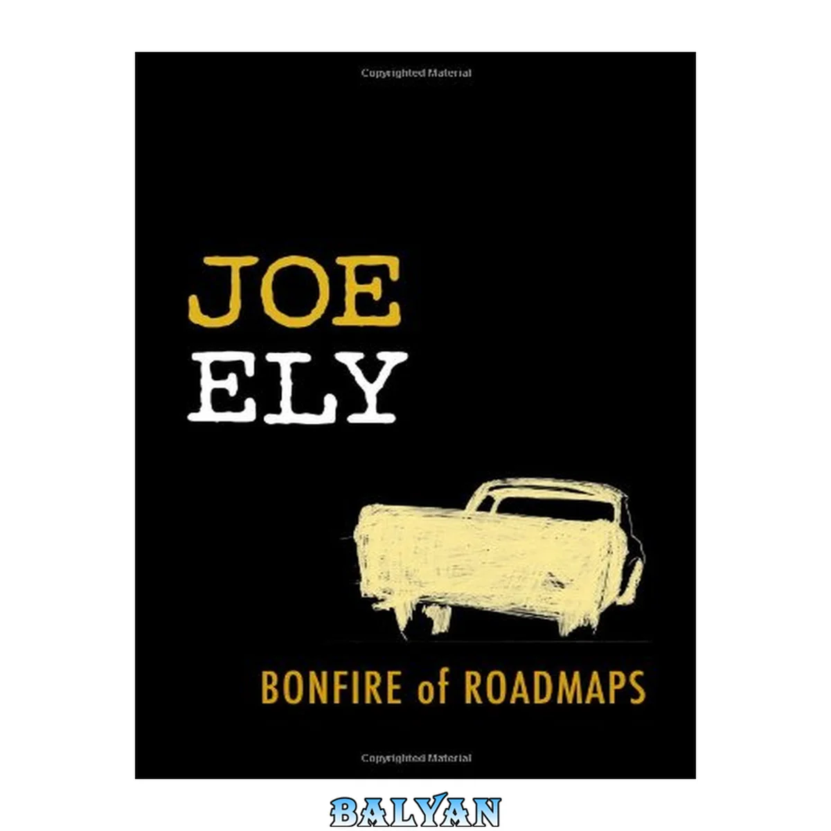 جلد کتاب Bonfire of Roadmaps (Brad and Michele Moore Roots Music Series)