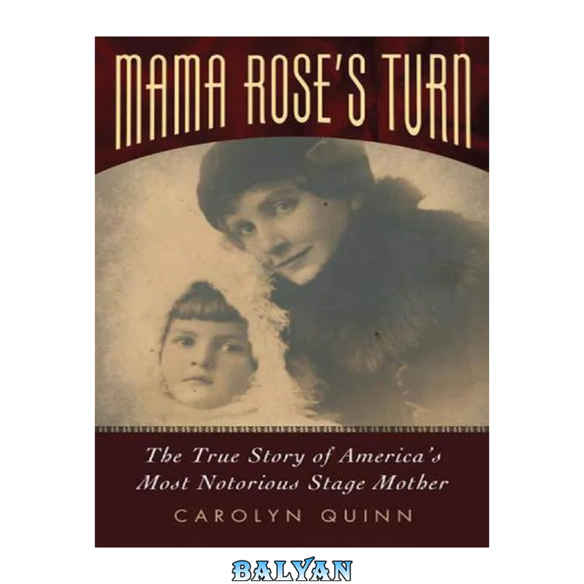 جلد کتاب Mama Rose's Turn : The True Story of America's Most Notorious Stage Mother