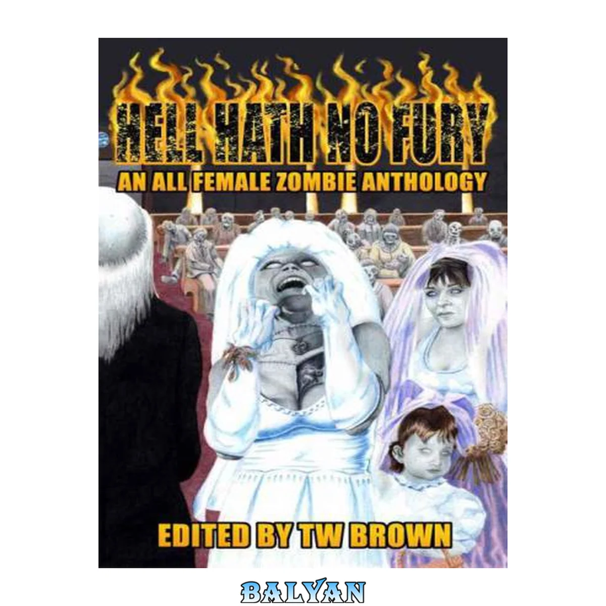 جلد کتاب Hell Hath No Fury- An All Female Zombie Anthology