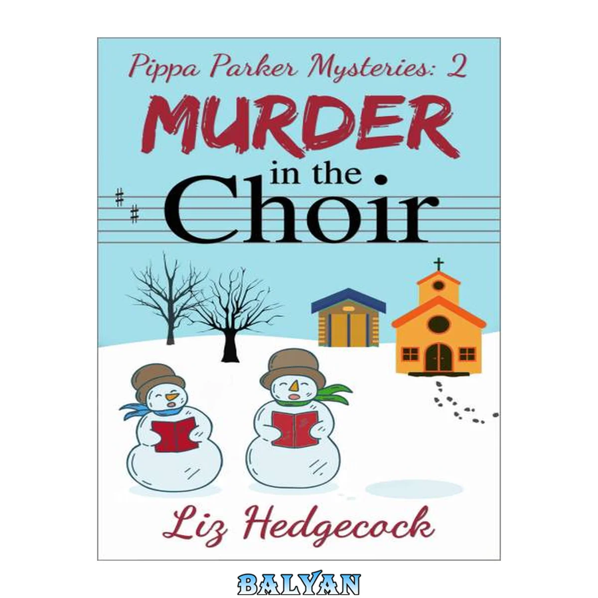جلد کتاب Murder In The Choir: A humorous murder mystery (Pippa Parker Mysteries Book 2)