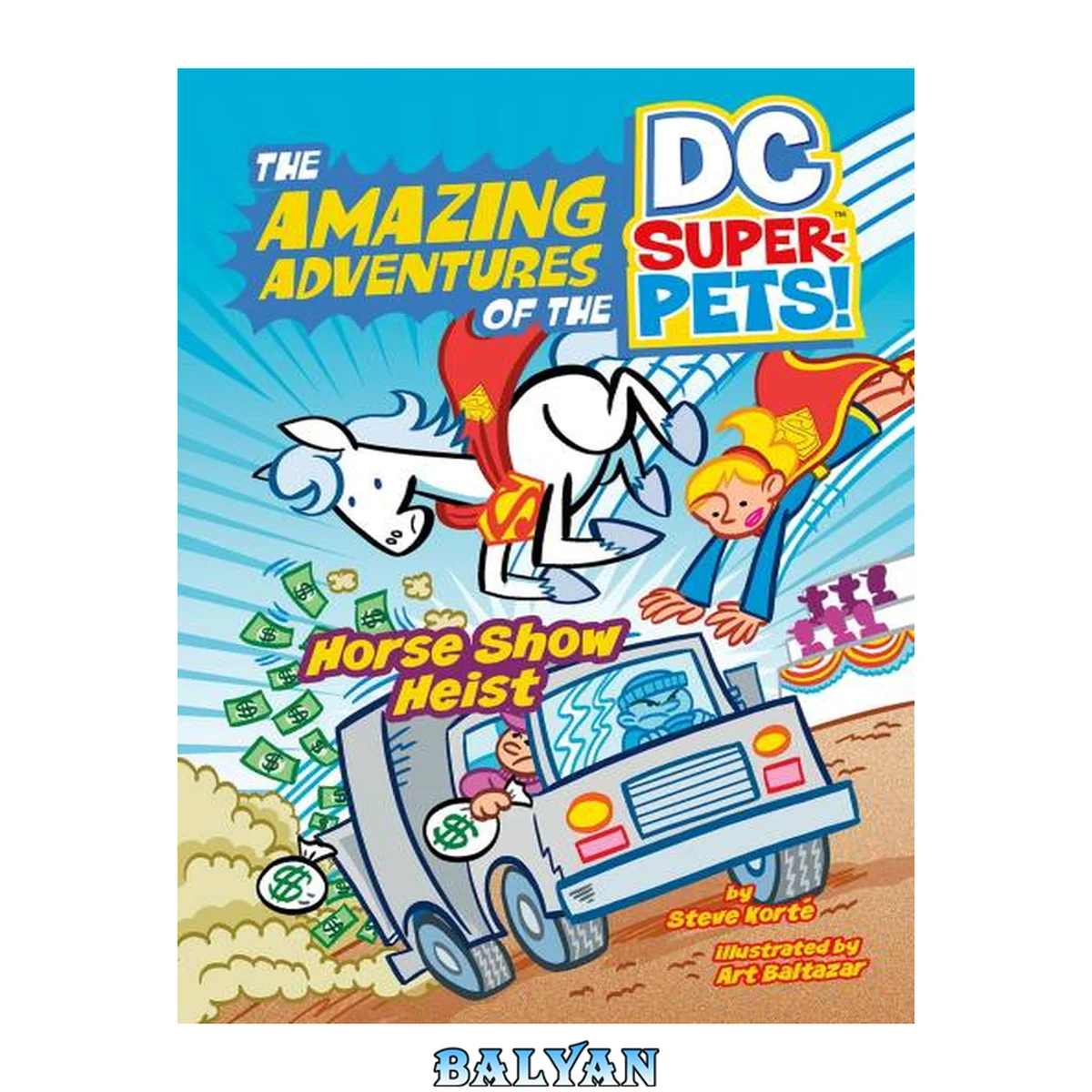 جلد کتاب The amazing adventures of the DC Super-Pets! : horse show heist