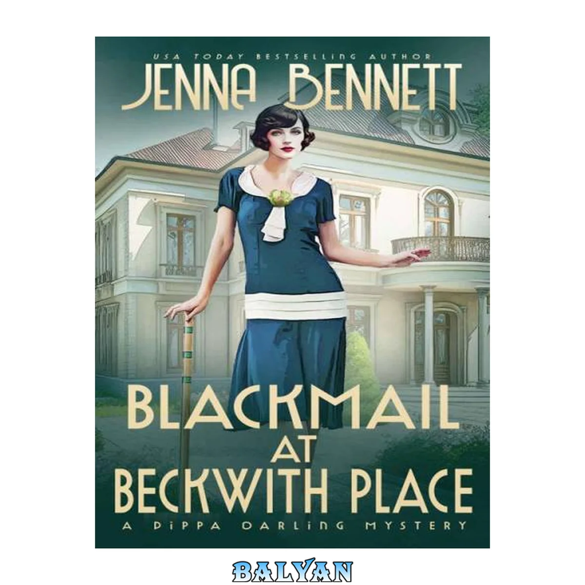 جلد کتاب Blackmail at Beckwith Place: A 1920s Murder Mystery (Pippa Darling Mysteries Book 4)