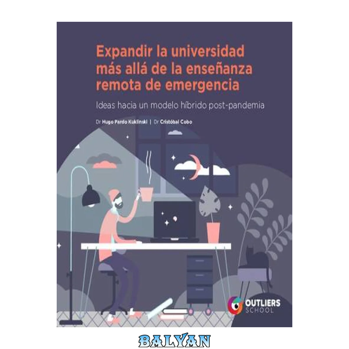 جلد کتاب Expandir la universidad más allá de la enseñanza remota de emergencia. Ideas hacia un modelo híbrido post-pandemia