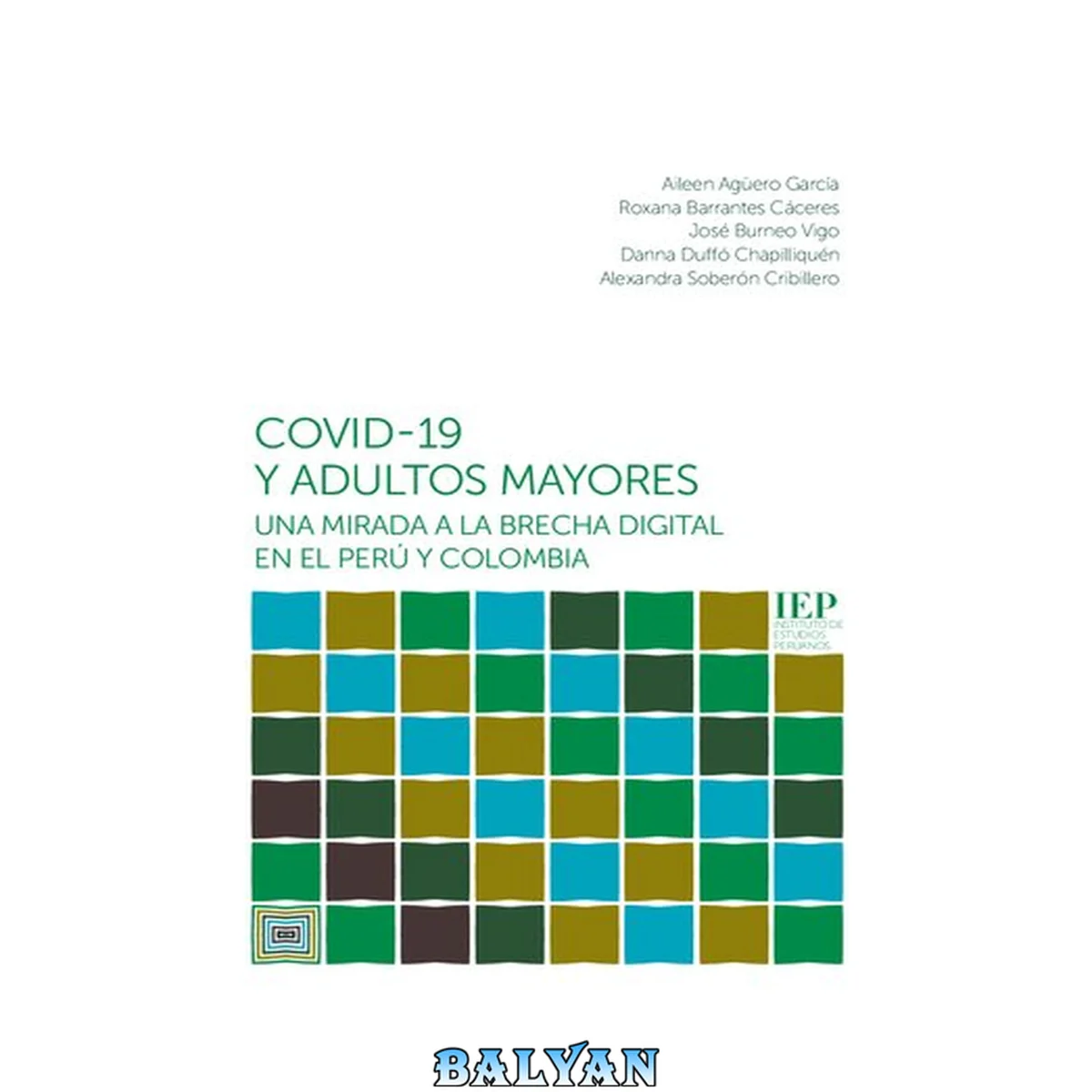 جلد کتاب COVID-19 y adultos mayores. Una mirada a la brecha digital en el Perú y Colombia