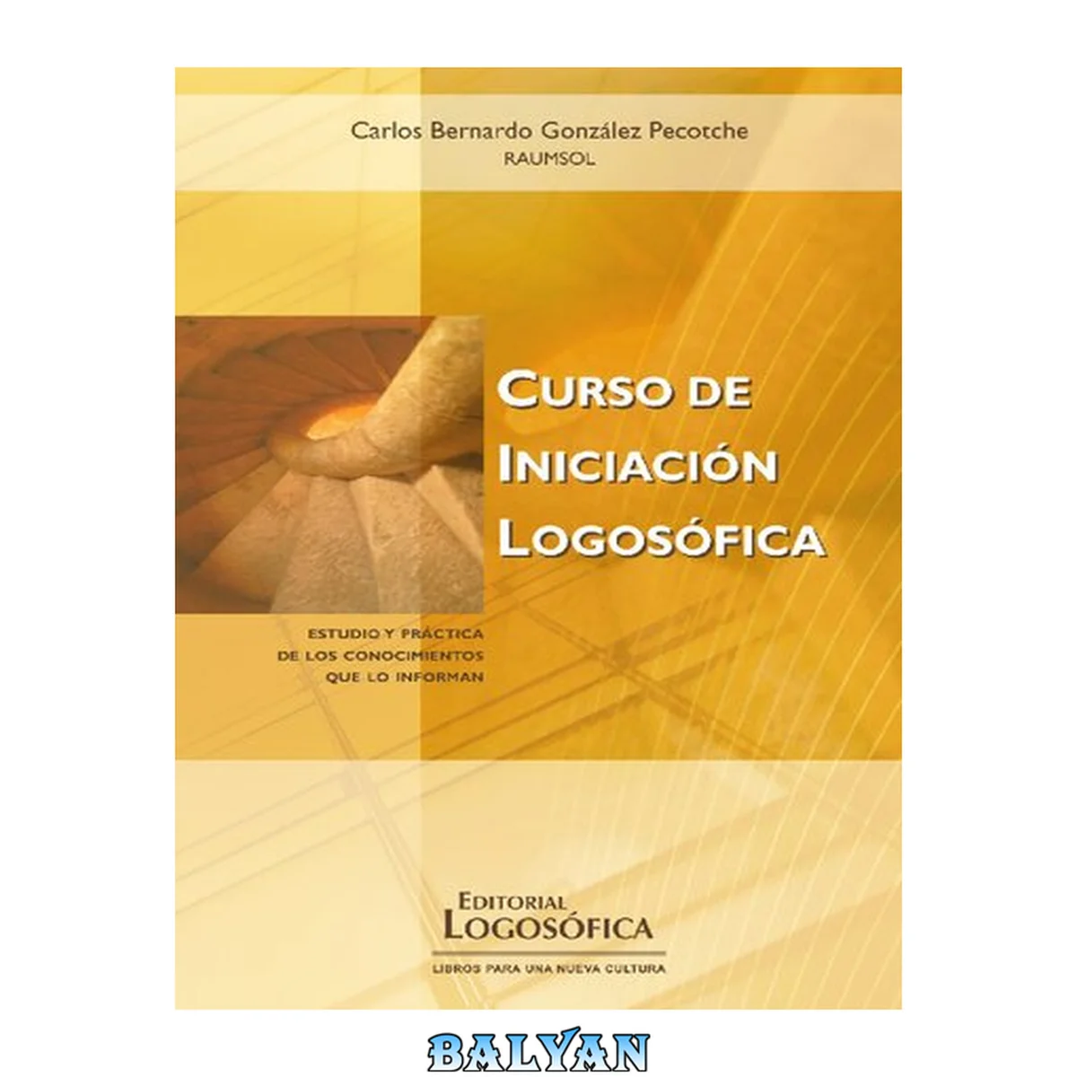 جلد کتاب Curso de iniciación logosófica : estudio y práctica de los conocimientos que lo informan
