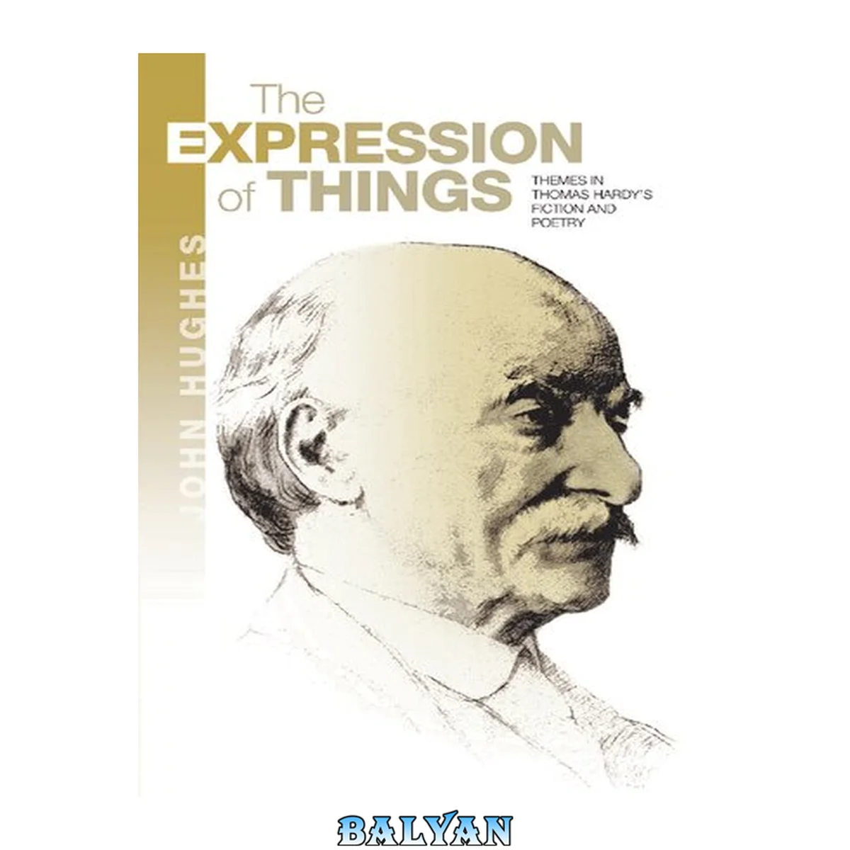 جلد کتاب The Expression of Things : Themes in Thomas Hardy's Fiction and Poetry