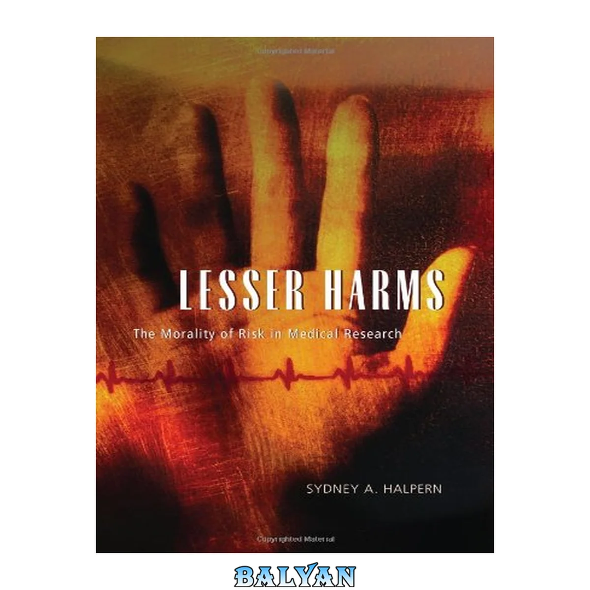 جلد کتاب Lesser Harms: The Morality of Risk in Medical Research (Morality and Society Series)