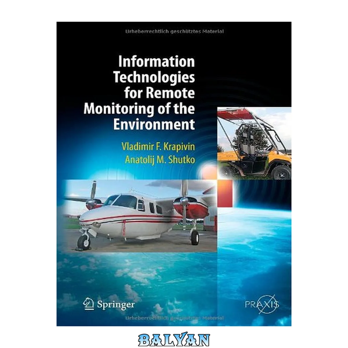 جلد کتاب Information Technologies for Remote Monitoring of the Environment (Springer Praxis Books)
