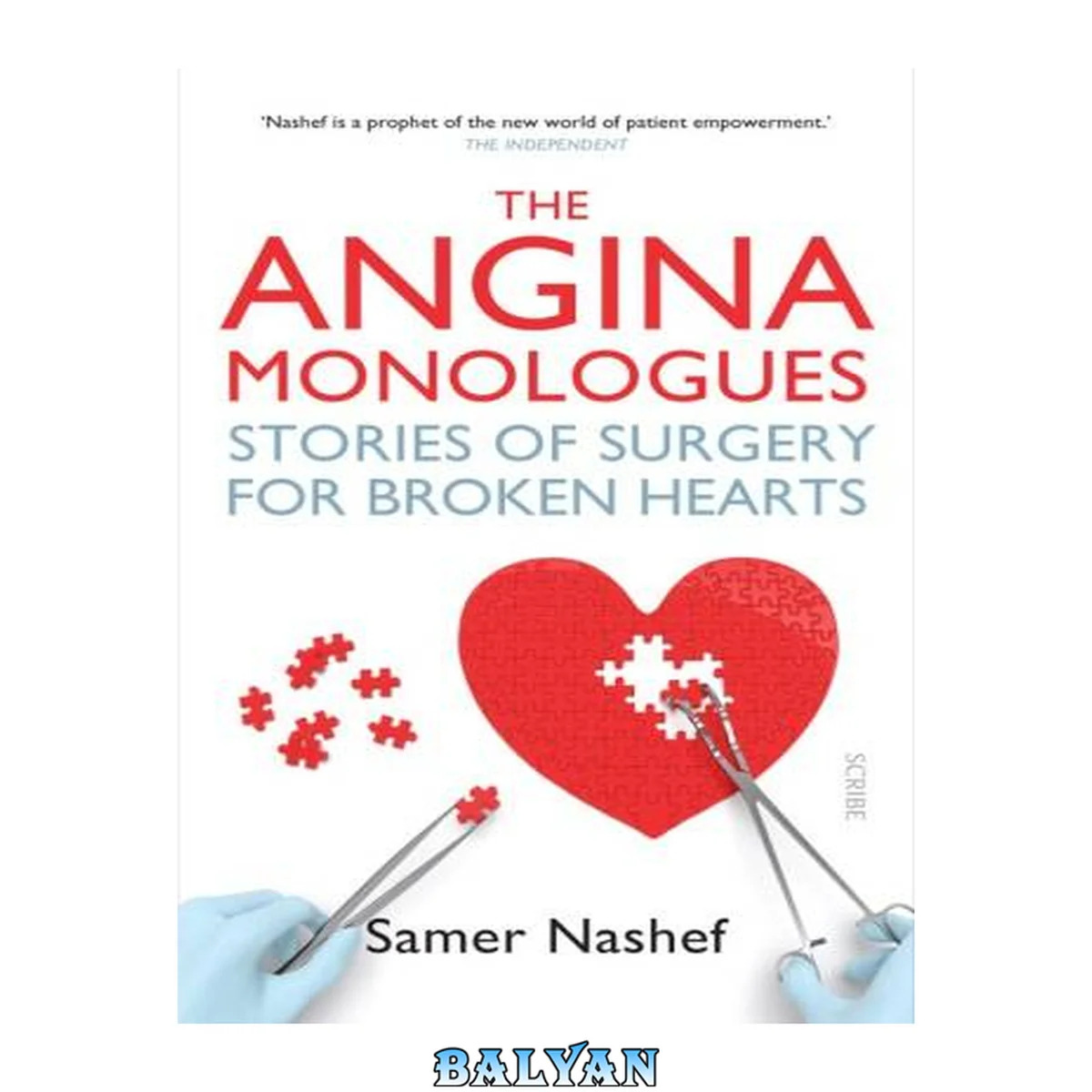 جلد کتاب The Angina Monologues : Stories of Surgery for Broken Hearts