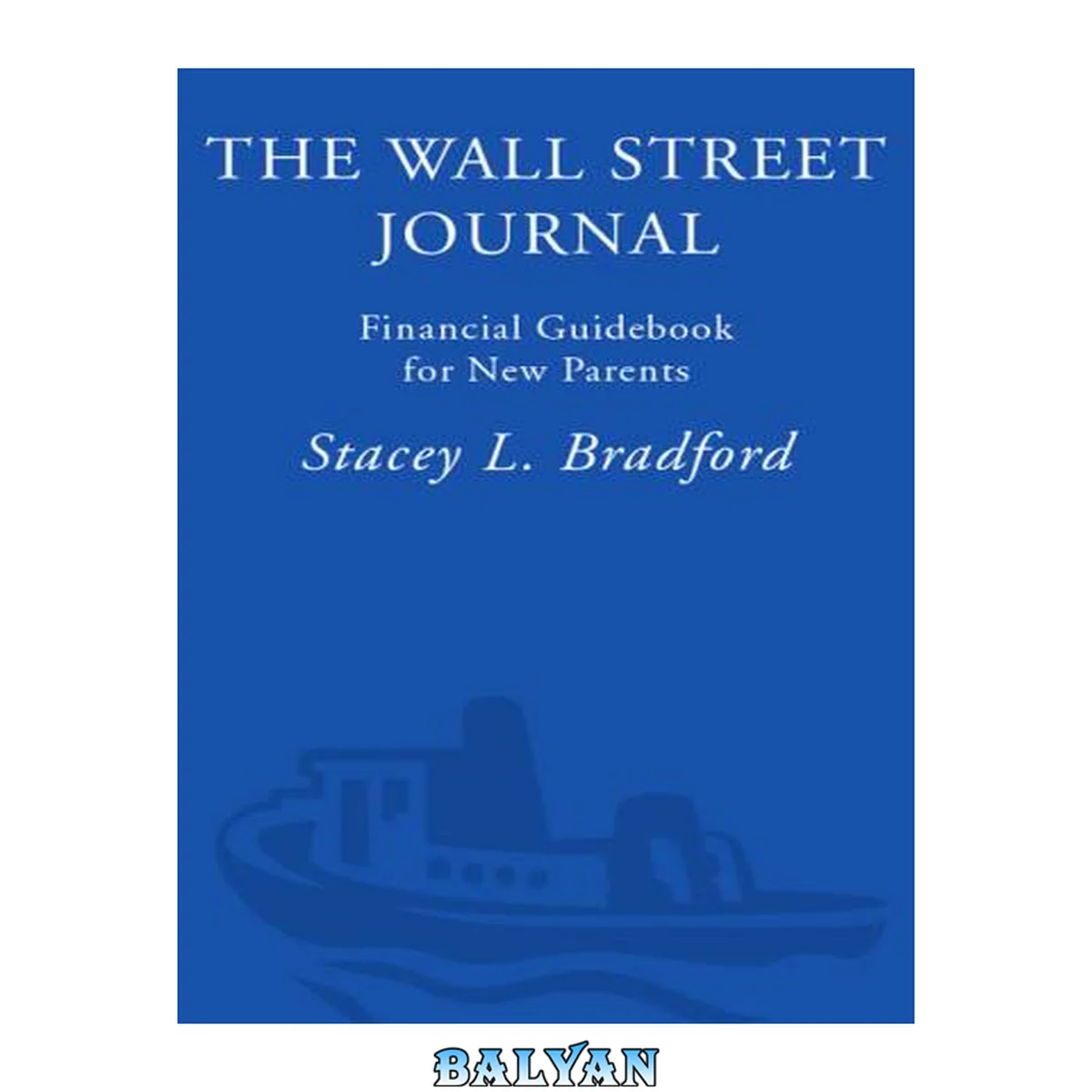 جلد کتاب The Wall Street Journal. Financial Guidebook for New Parents (Wall Street Journal Guides)
