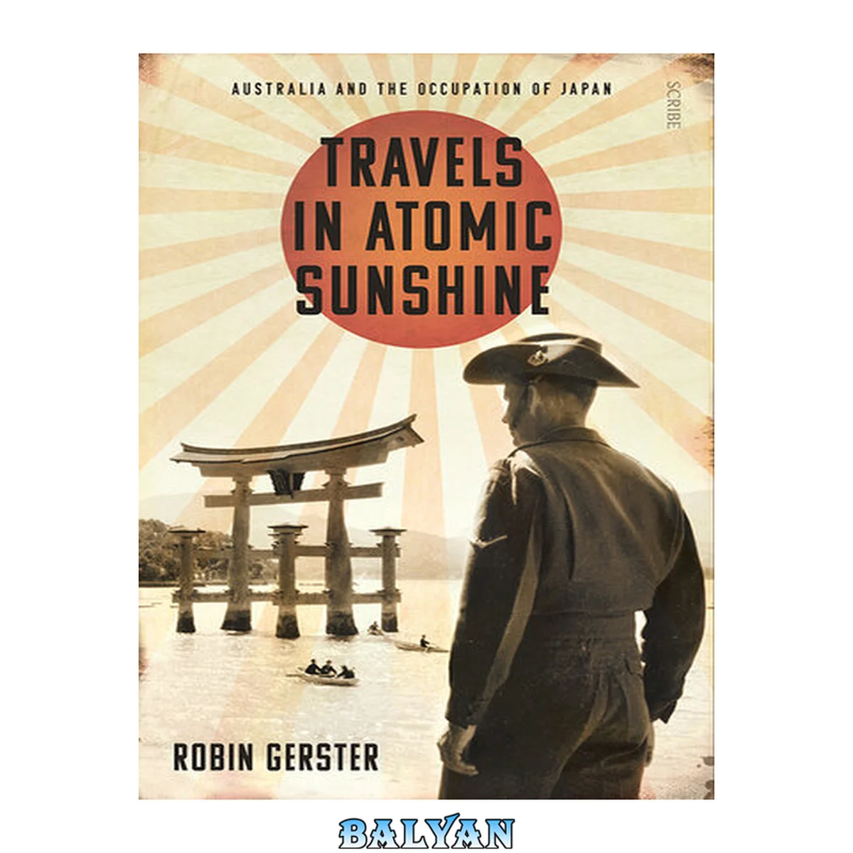 جلد کتاب Travels In Atomic Sunshine: Australia And The Occupation Of Japan (paperback)