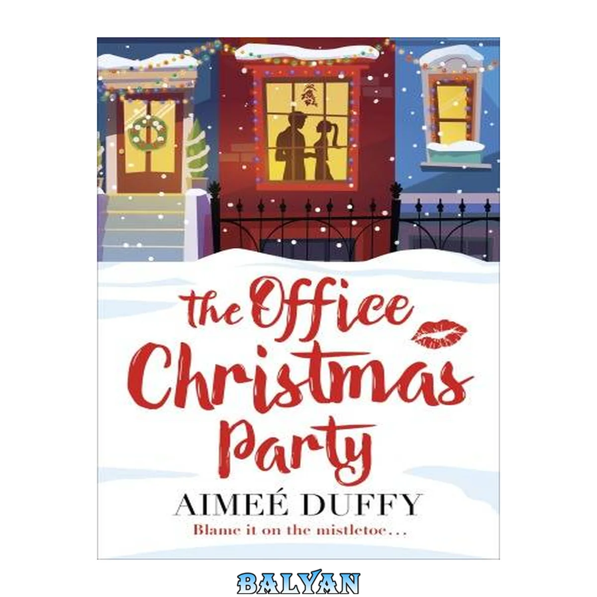 جلد کتاب The Office Christmas Party: A fun, feel good Christmas cracker of a romantic comedy!