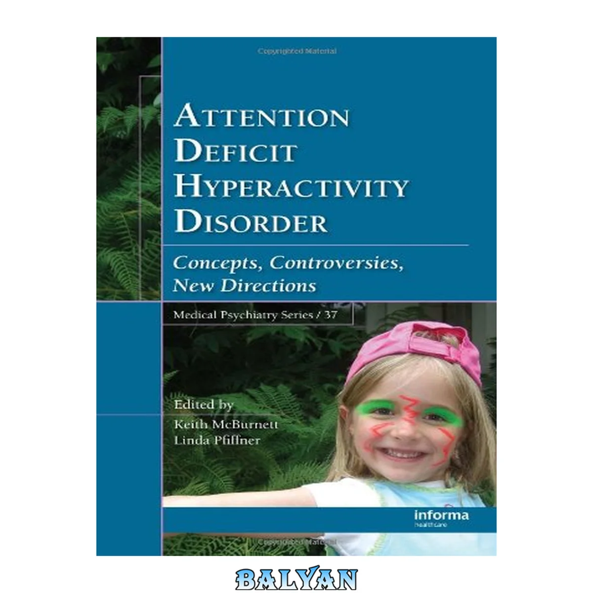 جلد کتاب Attention Deficit Hyperactivity Disorder: Concepts, Controversies, New Directions (Medical Psychiatry Series)