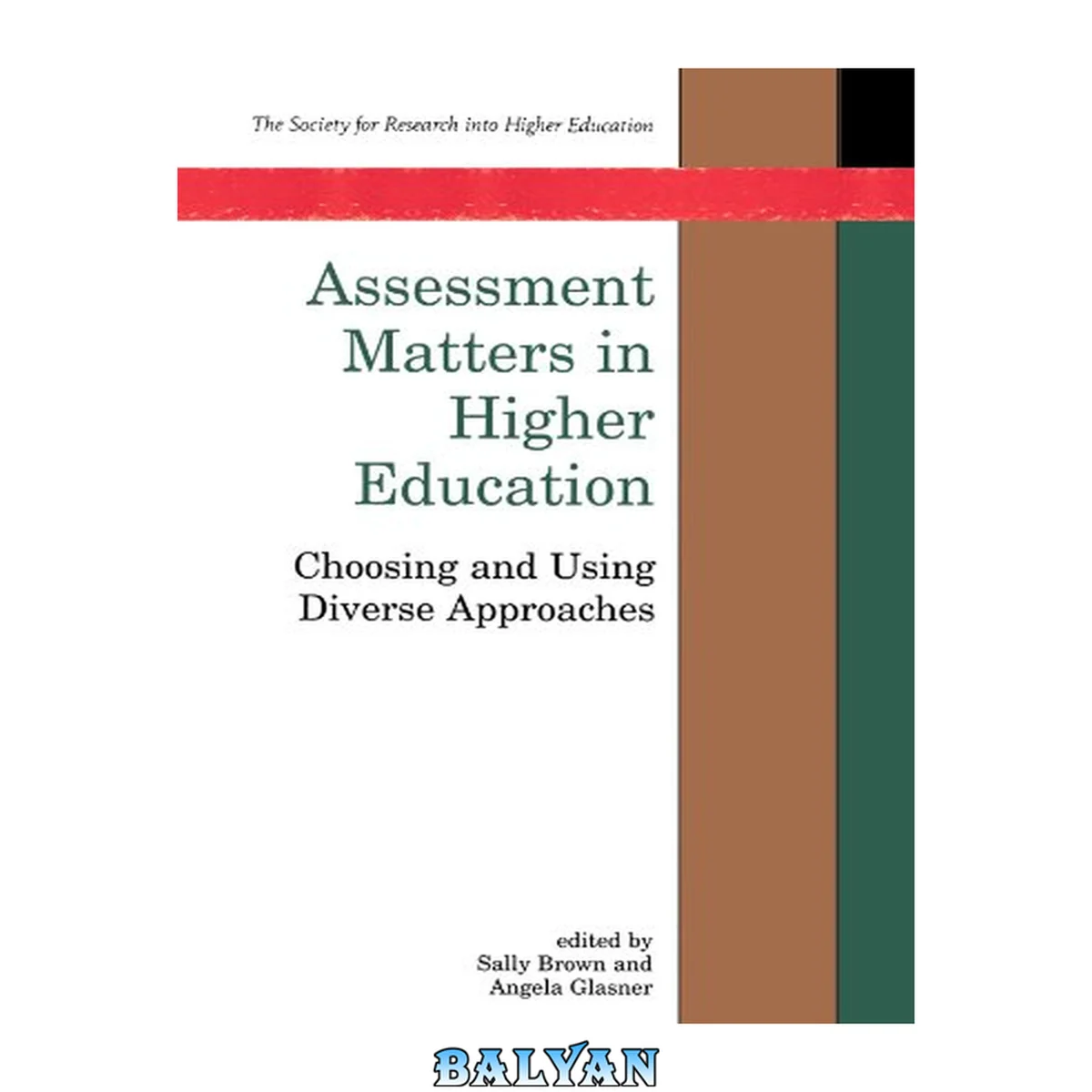 جلد کتاب Assessment Matters In Higher Education: Choosing and Using Diverse Approaches (Society for Research into Higher Education)