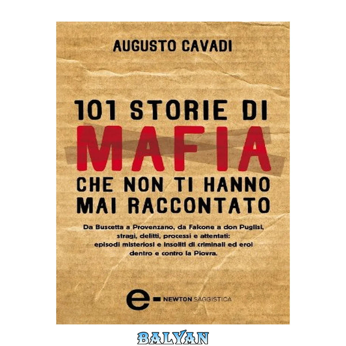 جلد کتاب 101 storie di mafia che non ti hanno mai raccontato (eNewton Saggistica) (Italian Edition)