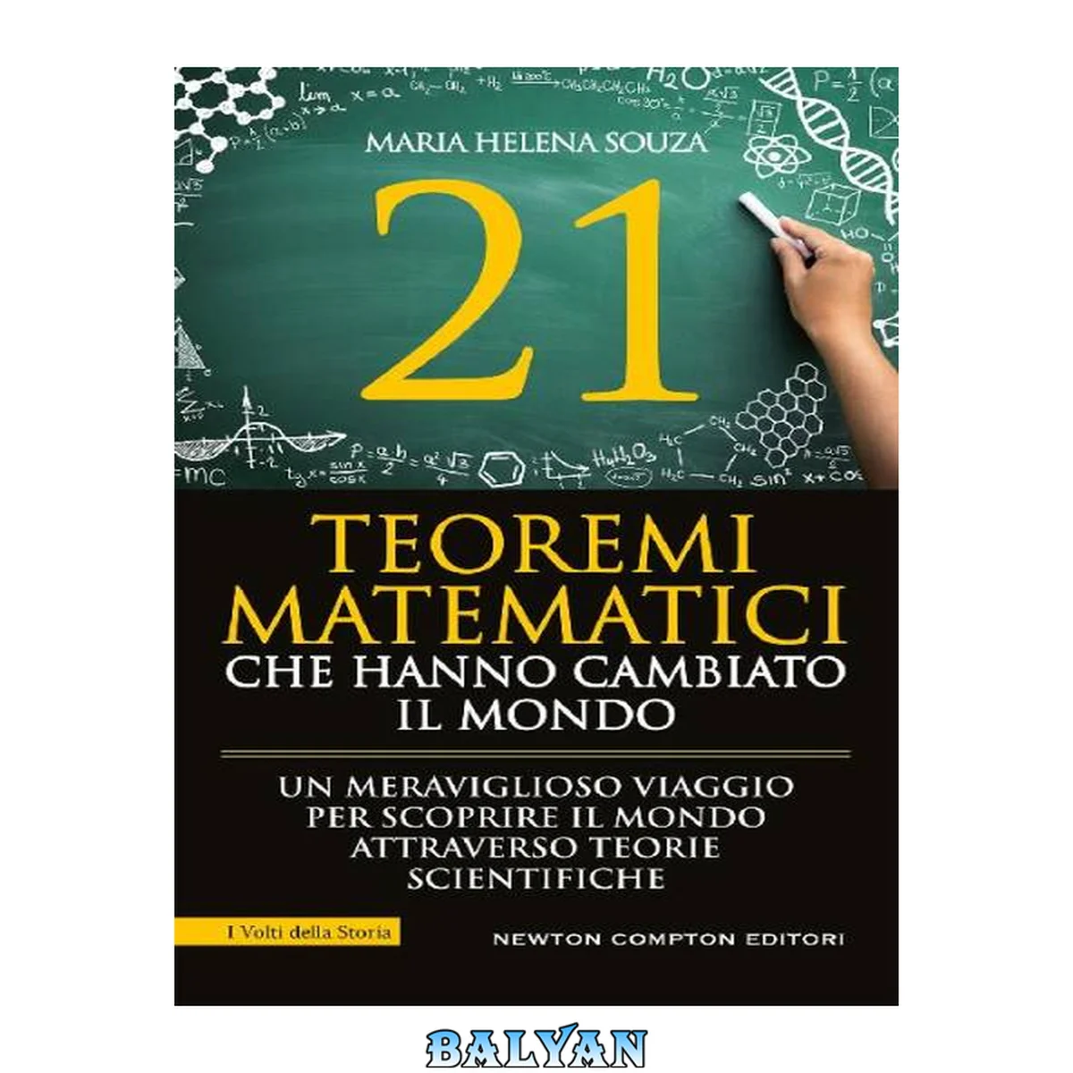 جلد کتاب 21 teoremi matematici che hanno cambiato il mondo (Italian Edition)