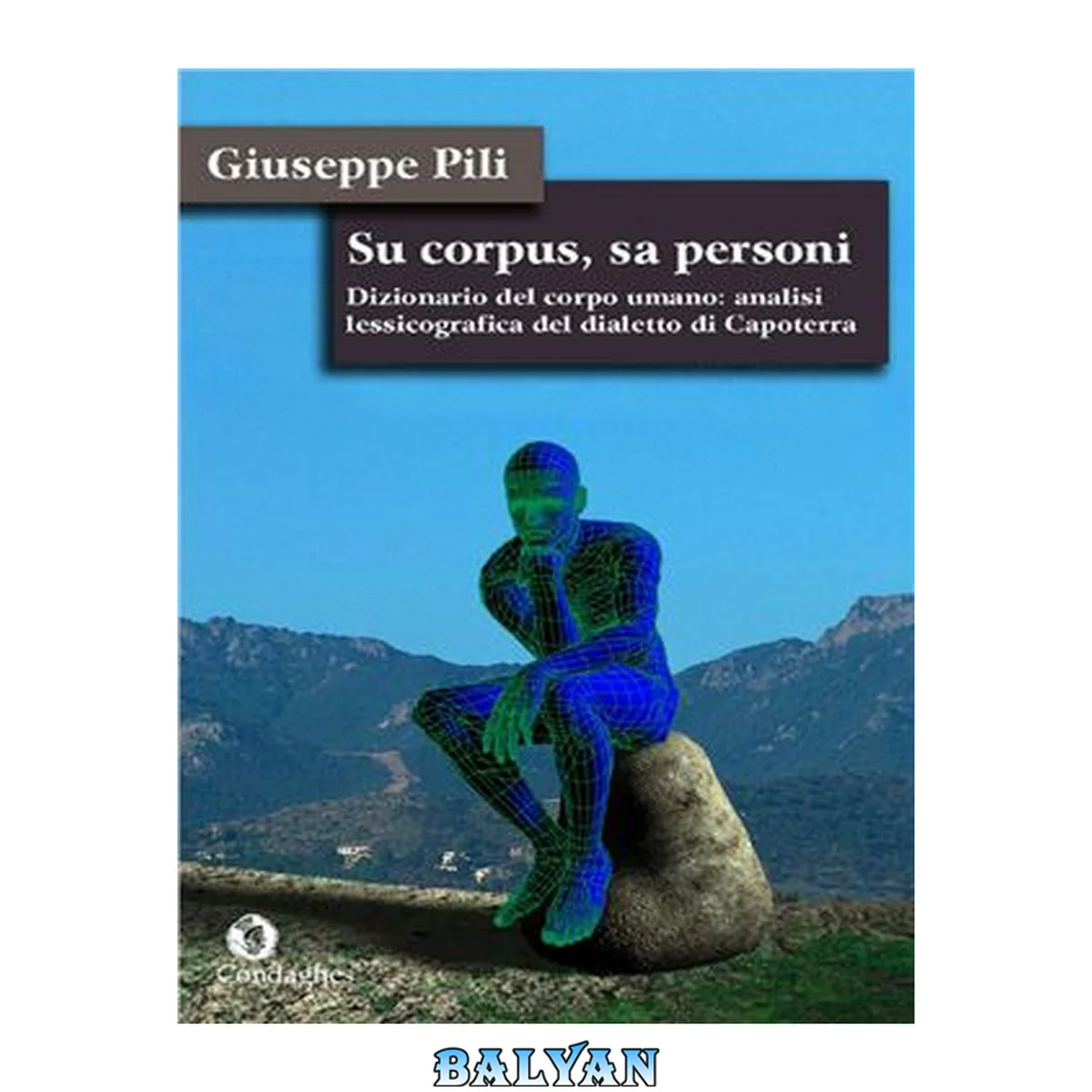 جلد کتاب Su corpus, sa personi: Dizionario del corpo umano: analisi lessicografica del dialetto di Capoterra