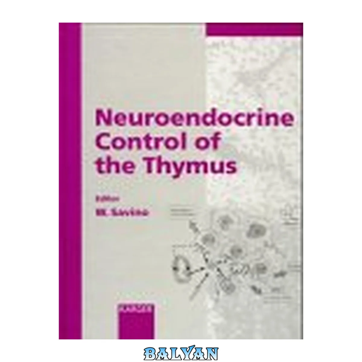 جلد کتاب Neuroendocrine Control of the Thymus (Neuroimmunomodulation, 1-2)