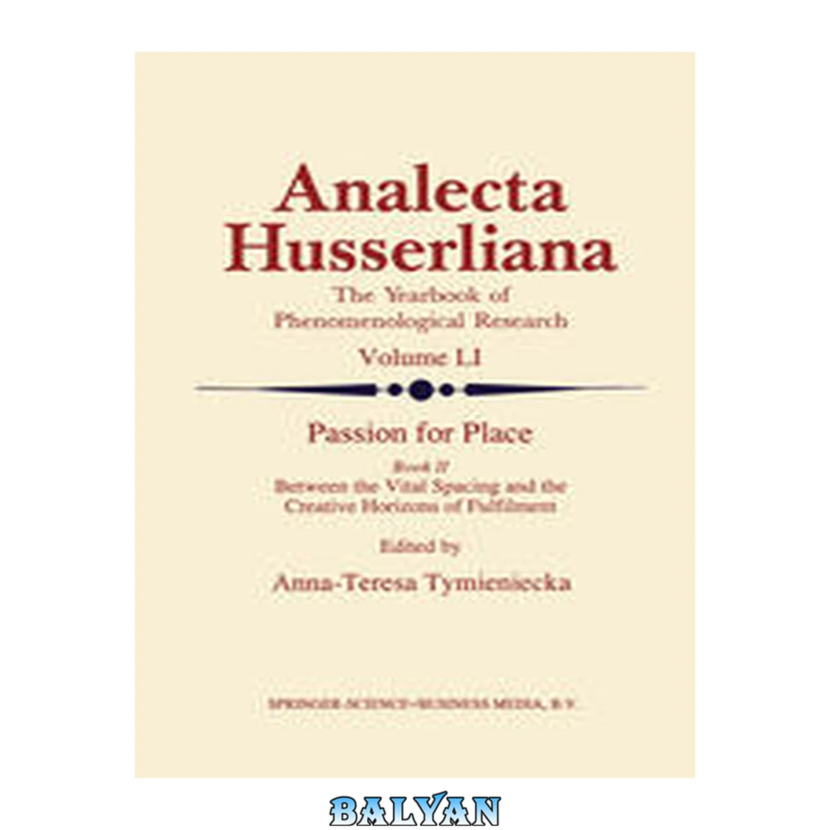 جلد کتاب Passion for Place Book II : Between the Vital Spacing and the Creative Horizons of Fulfilment