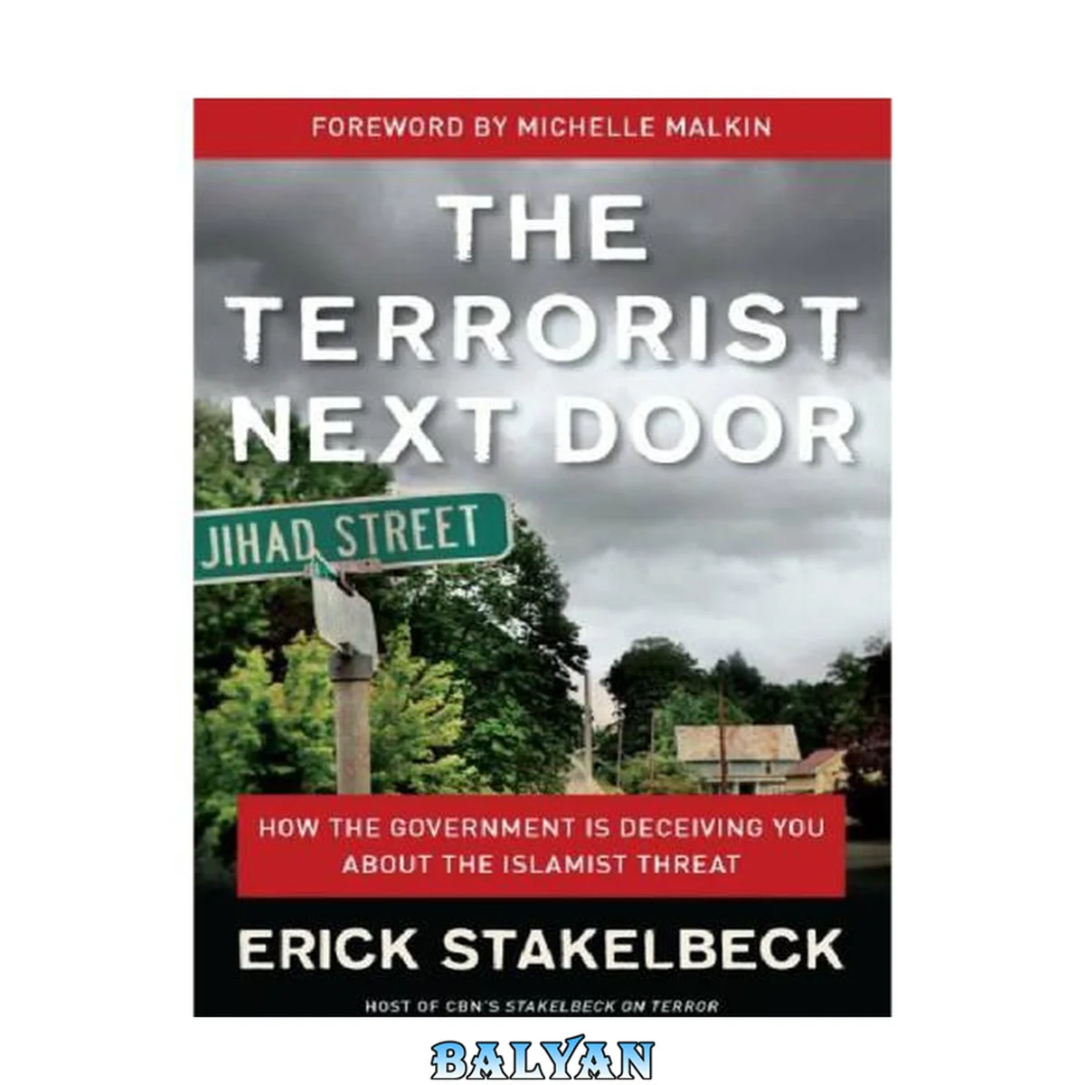 جلد کتاب The Terrorist Next Door : How the Government Is Deceiving You About the Islamist Threat