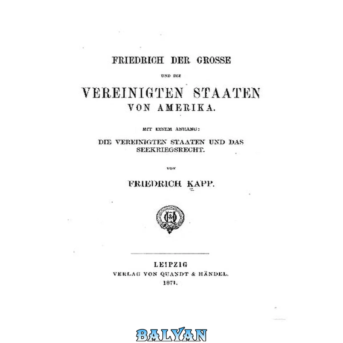جلد کتاب Friedrich der Große und die Vereinigten Staaten von Amerika