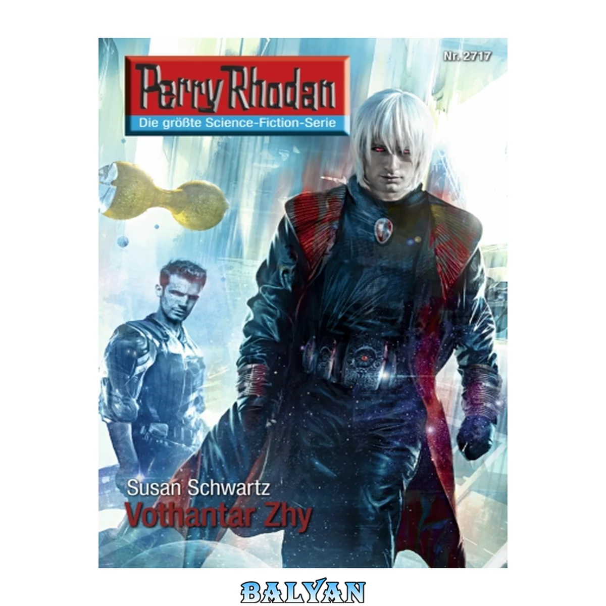 جلد کتاب Perry Rhodan 2717: Vothantar Zhy (Heftroman) Perry Rhodan-Zyklus "Das Atopische Tribunal"